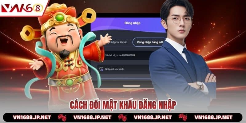 Cách đổi mật khẩu đăng nhập