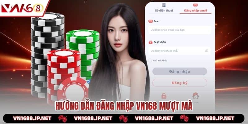Hướng dẫn đăng nhập VN168 mượt mà