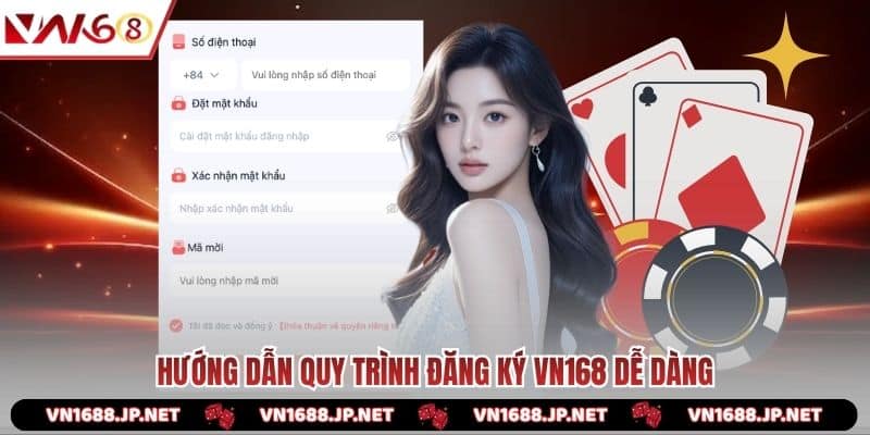 Hướng dẫn quy trình đăng ký VN168 dễ dàng